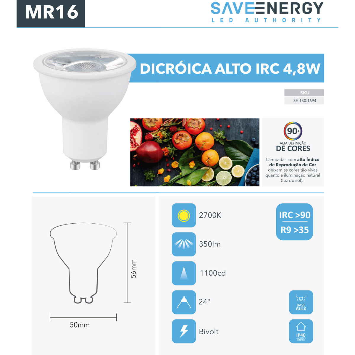 Lâmpada Led MR16 GU10 4,8w Save Energy 2700k Branco Quente Alto IRC